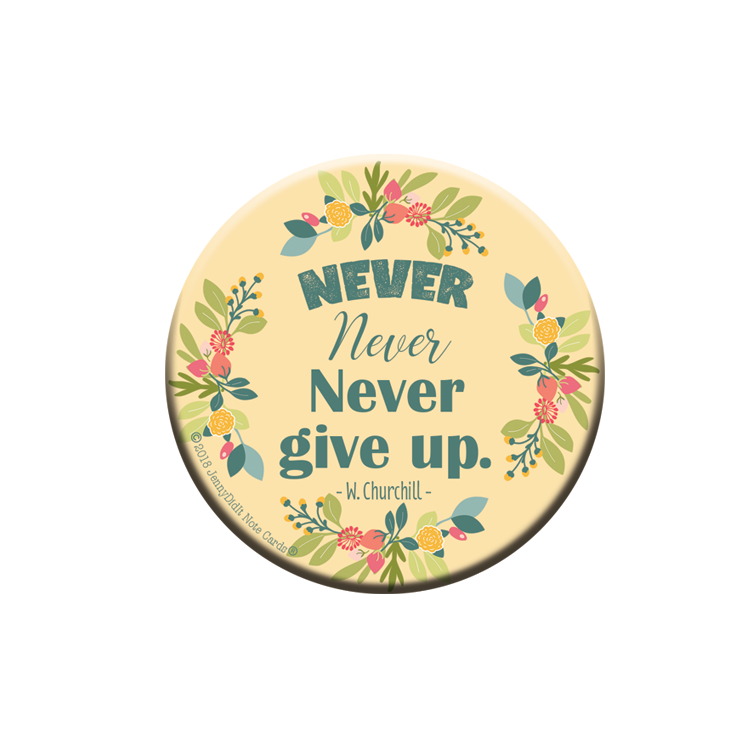 Never Give Up Magnet