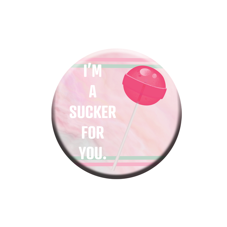 Sucker For You Magnet